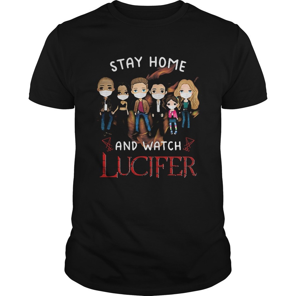 Stay Home And Watch Lucifer Characters Chibi Mask Covid19 Shirt - Picture 1 of 4